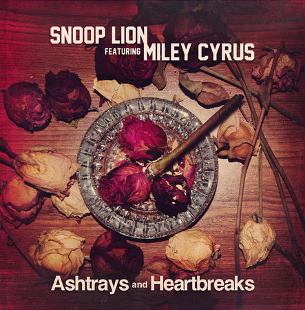 Новая песня Майли Сайрус и  Snoop Lion - Ashtrays & Heartbreaks