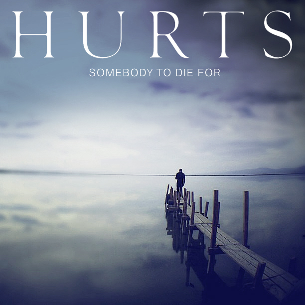 Новый клип группы Hurts - Somebody To Die For