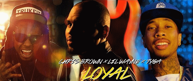 Новый клип Криса Брауна, Лил Уэйна и  Tyga - Loyal