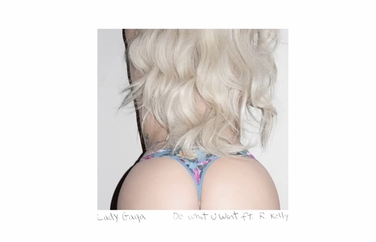Новая песня Lady Gaga и R. Kelly -  Do What U Want